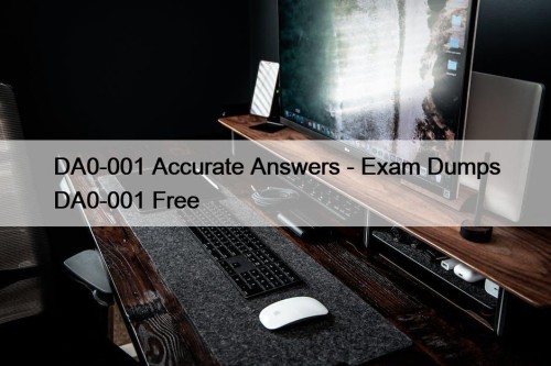 DA0-001 Accurate Answers - Exam Dumps DA0-001 Free